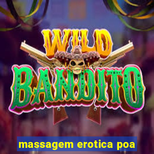 massagem erotica poa